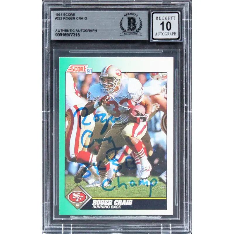 49ers Roger Craig "3x SB Champ" Signed 1991 Score #222 Card Auto 10! BAS Slabbed