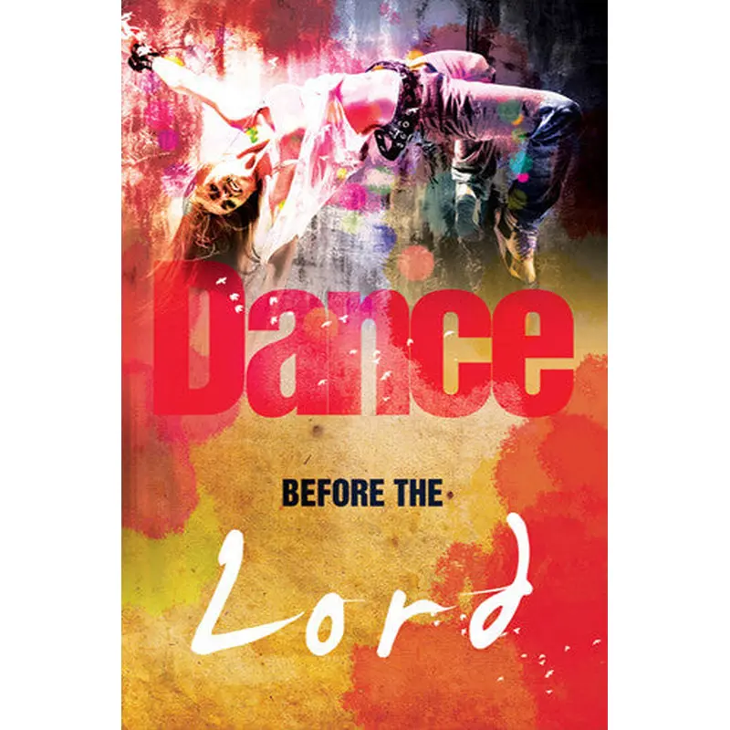 Dance Before the Lord (2 Samuel 6:14) Inspirational Poster - Slingshot Publishing