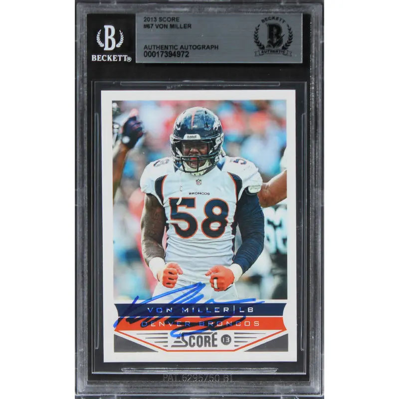 Broncos Von Miller Authentic Signed 2013 Score #67 Card Autographed BAS Slabbed