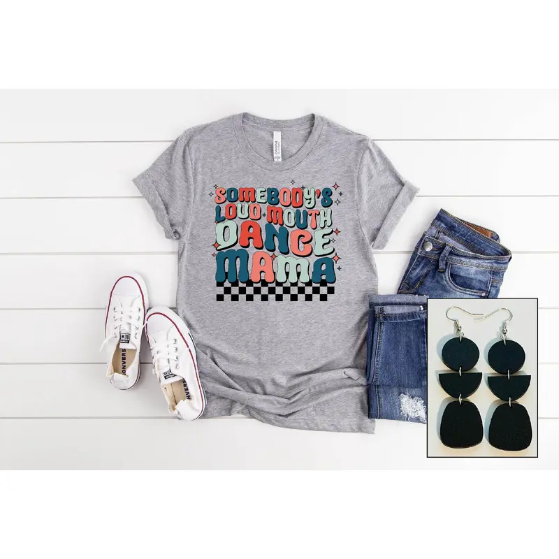 Loud Mouth Dance Mama