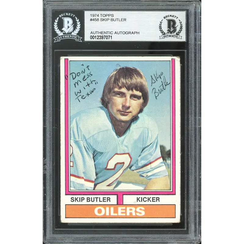 Oilers Skip Butler Don't Mess with Texas Signed 1974 Topps #458 Card BAS Slabbed