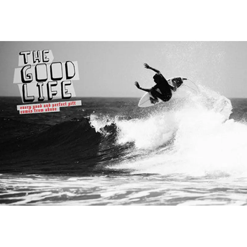 Surfing "The Good Life" Motivational Poster - Slingshot Publishing