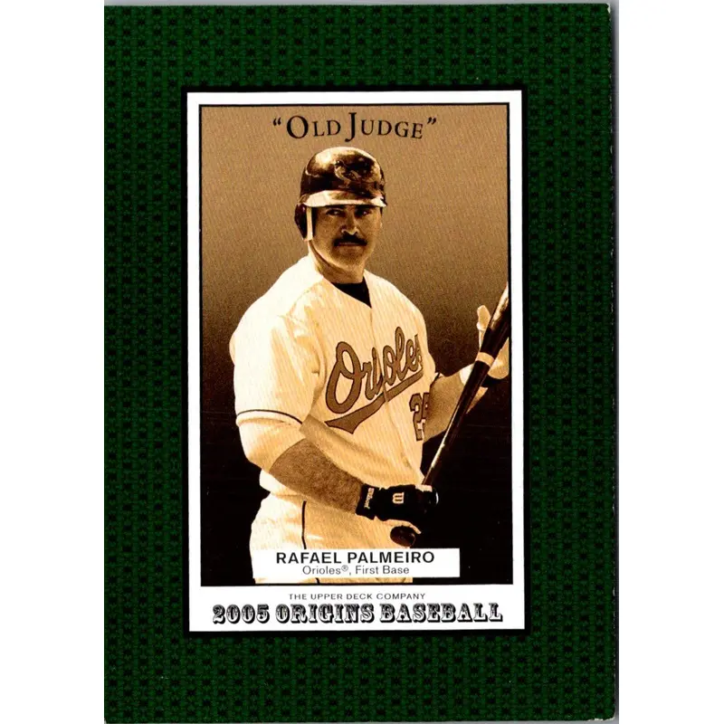 2005 UD Origins Old Judge Rafael Palmeiro #72